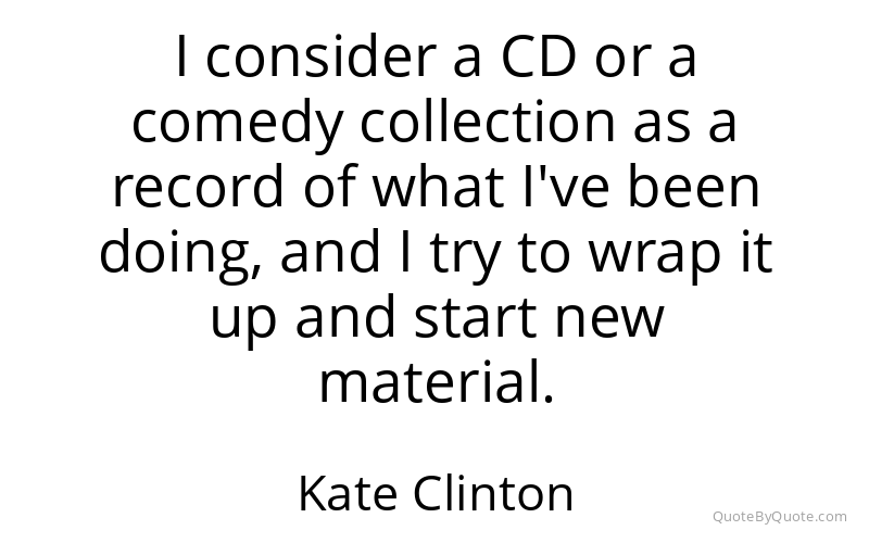 Preview image for this quote by Kate Clinton