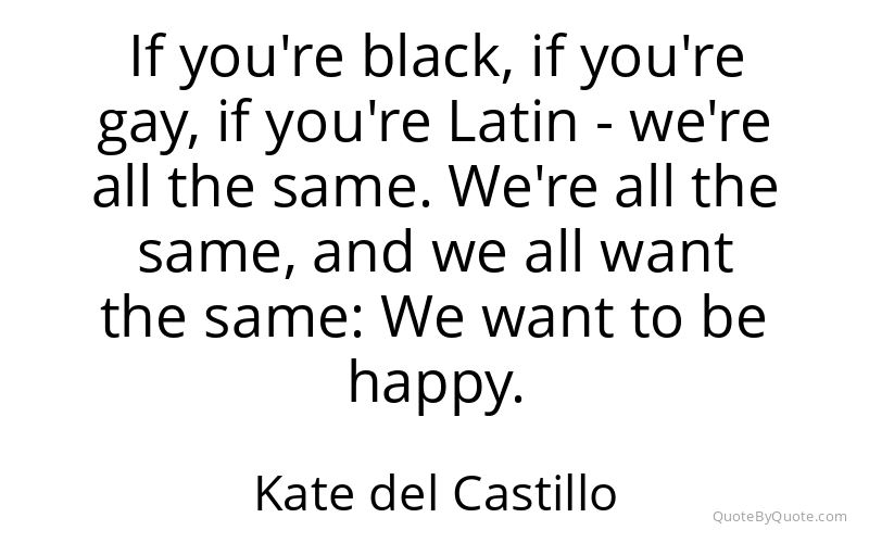 Preview image for this quote by Kate del Castillo