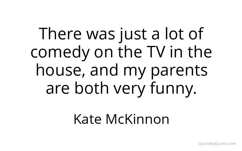 Preview image for this quote by Kate McKinnon