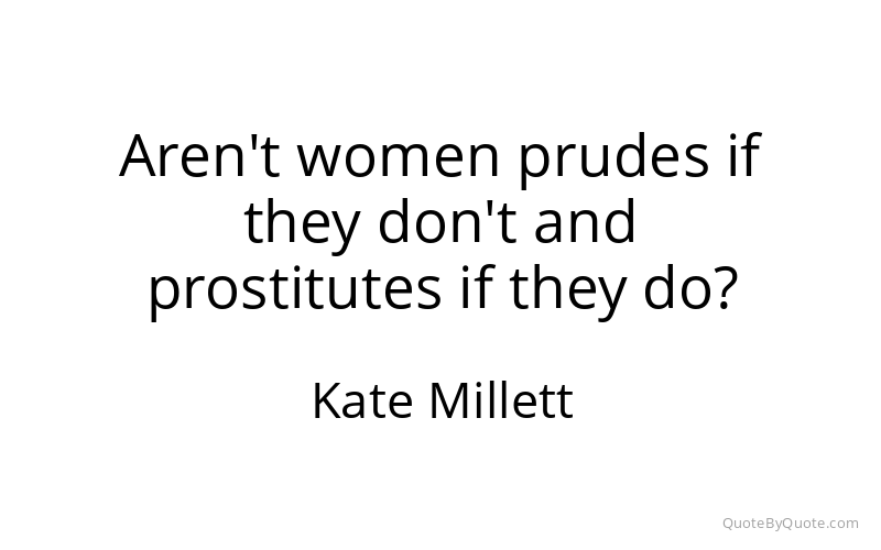 Preview image for this quote by Kate Millett