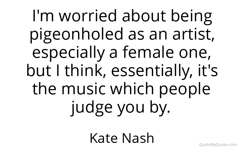 Preview image for this quote by Kate Nash