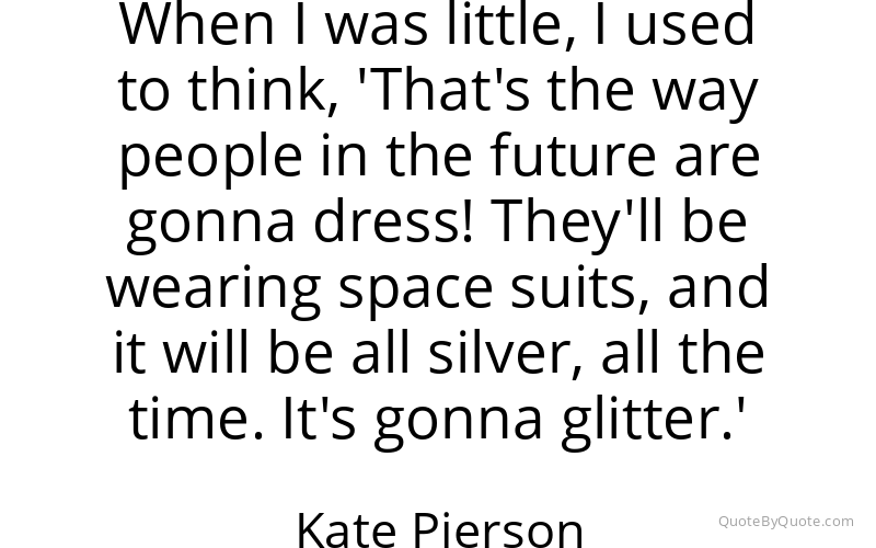 Preview image for this quote by Kate Pierson