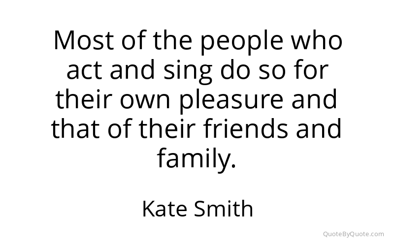 Preview image for this quote by Kate Smith
