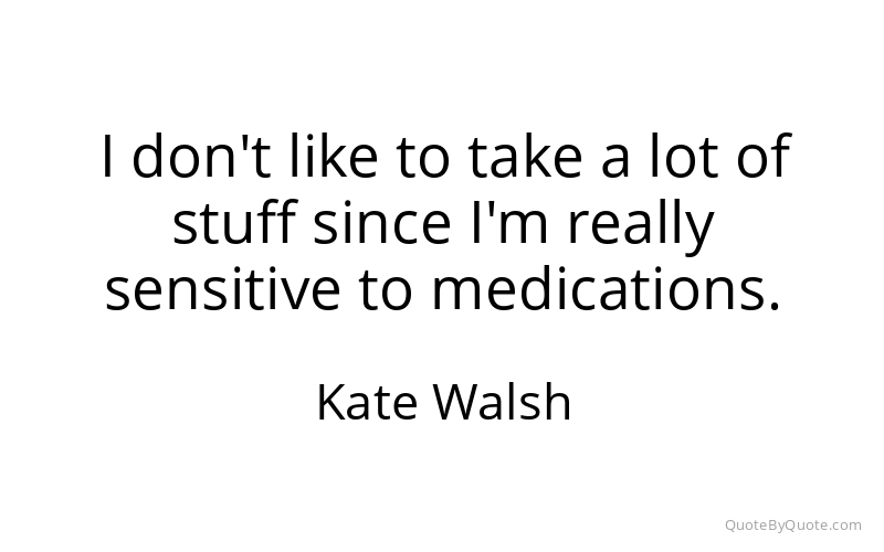 Preview image for this quote by Kate Walsh