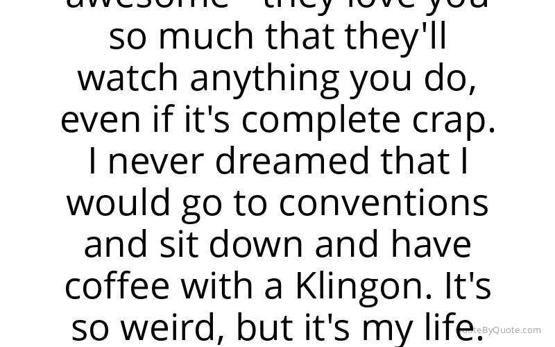 Preview image for this quote by Katee Sackhoff