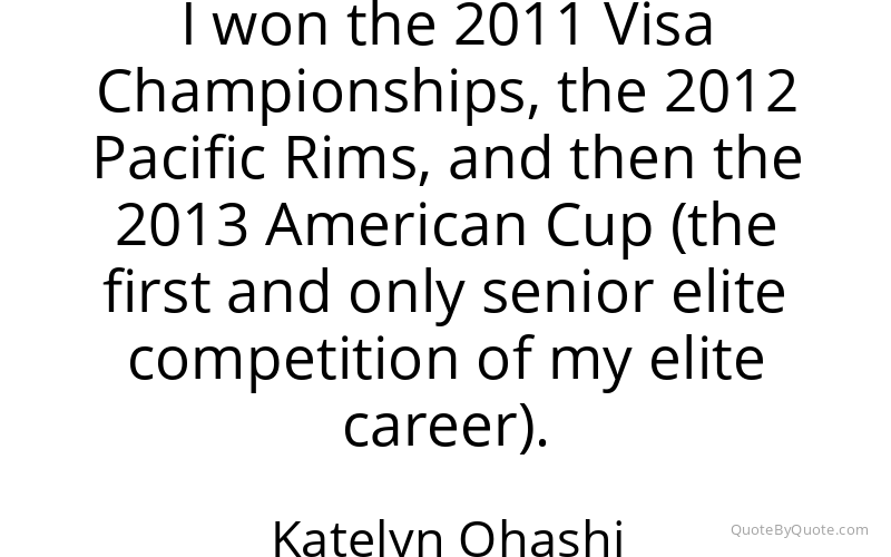 Preview image for this quote by Katelyn Ohashi
