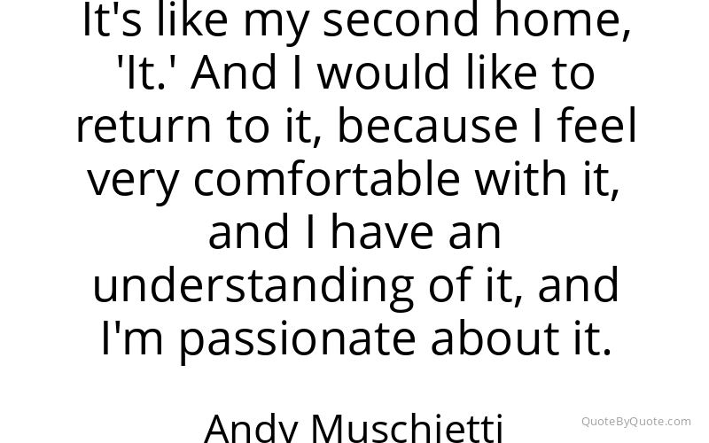 Preview image for this quote by Andy Muschietti