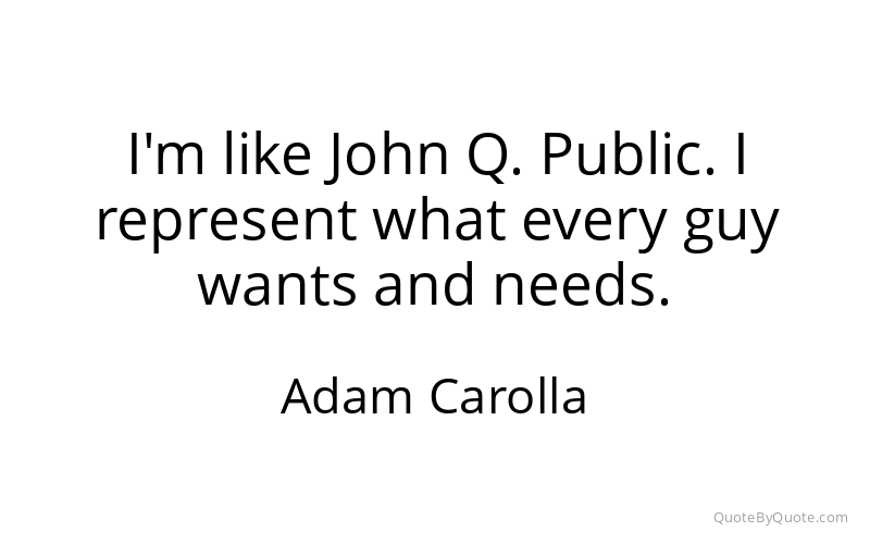 Preview image for this quote by Adam Carolla
