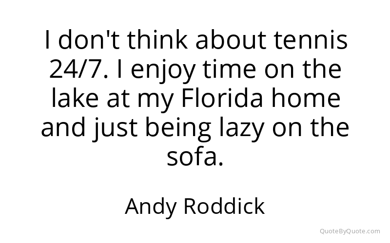 Preview image for this quote by Andy Roddick