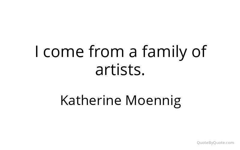 Preview image for this quote by Katherine Moennig