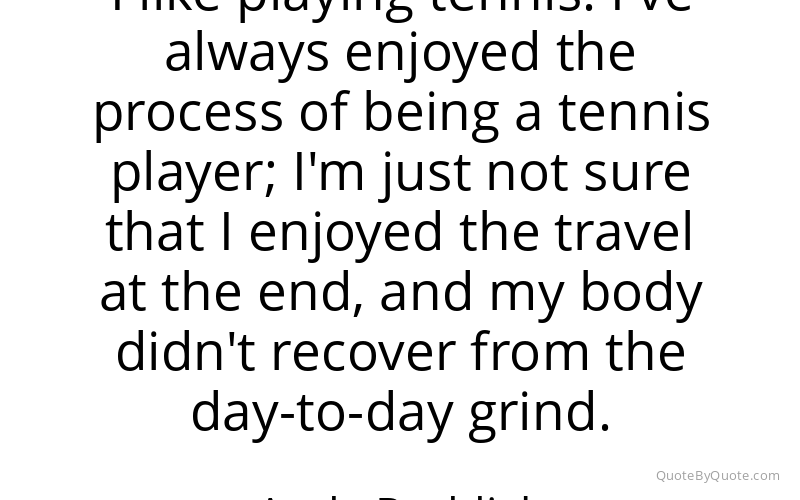 Preview image for this quote by Andy Roddick