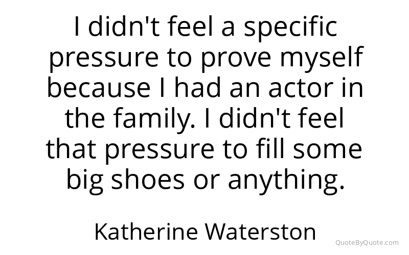 Preview image for this quote by Katherine Waterston