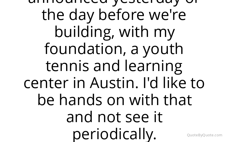 Preview image for this quote by Andy Roddick