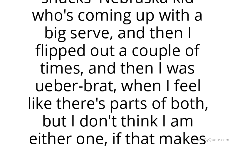 Preview image for this quote by Andy Roddick