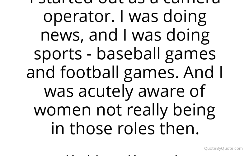 Preview image for this quote by Kathleen Kennedy