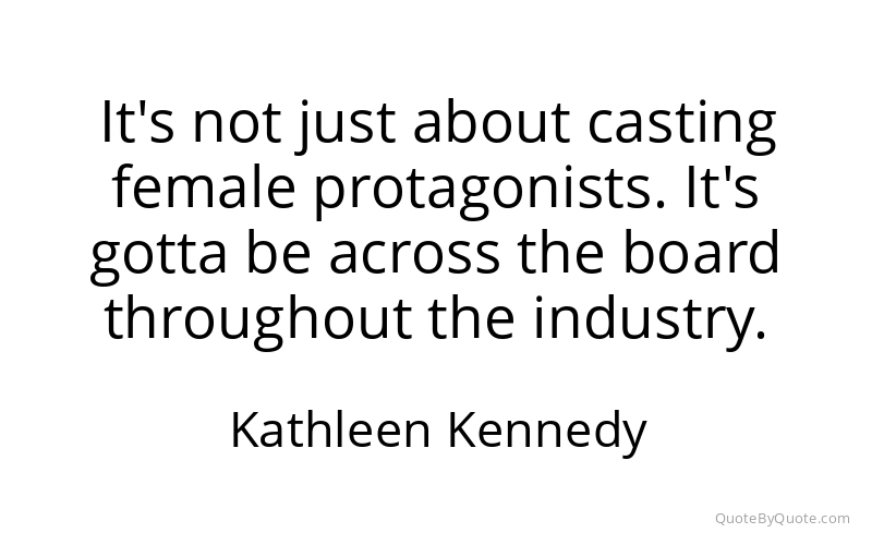 Preview image for this quote by Kathleen Kennedy