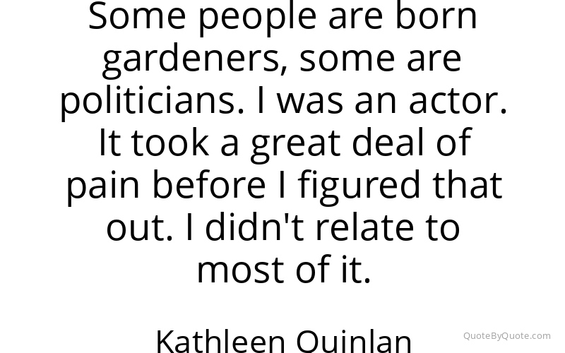 Preview image for this quote by Kathleen Quinlan