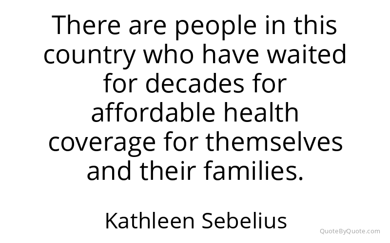 Preview image for this quote by Kathleen Sebelius