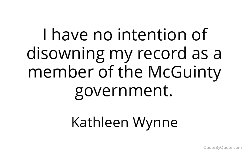 Preview image for this quote by Kathleen Wynne