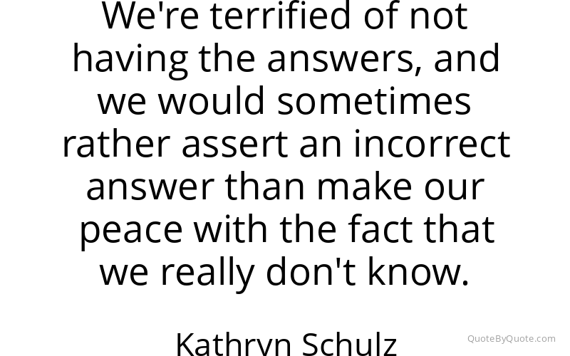 Preview image for this quote by Kathryn Schulz