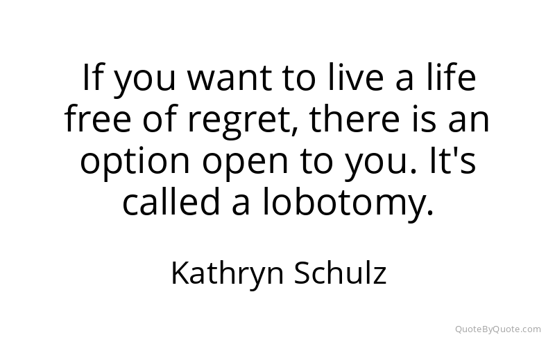 Preview image for this quote by Kathryn Schulz