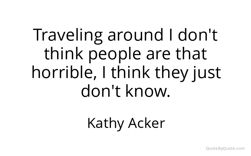 Preview image for this quote by Kathy Acker