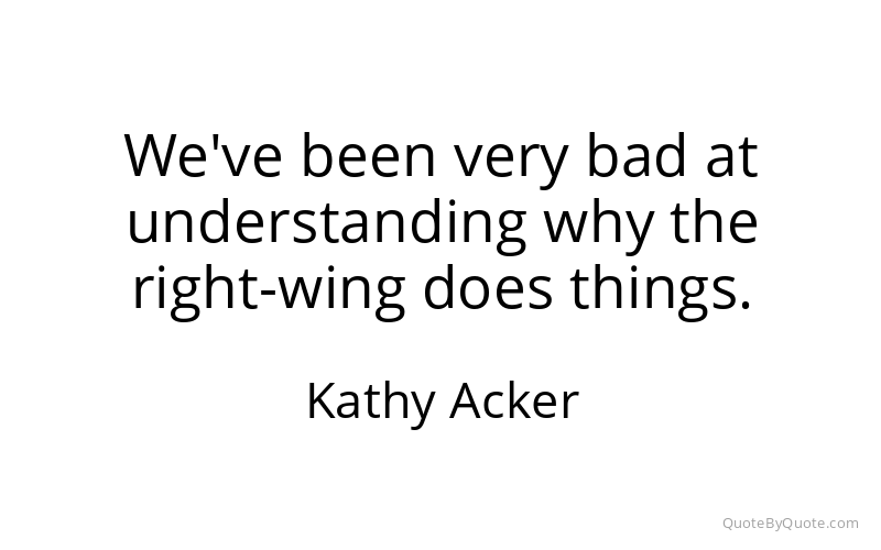 Preview image for this quote by Kathy Acker
