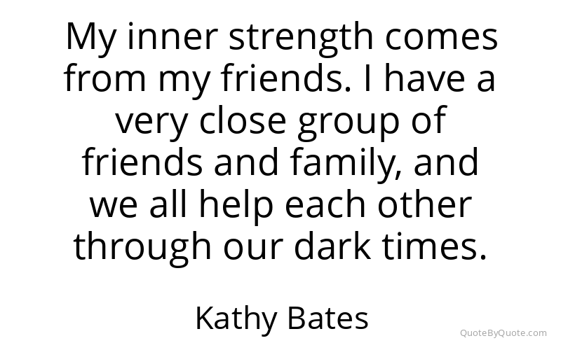 Preview image for this quote by Kathy Bates