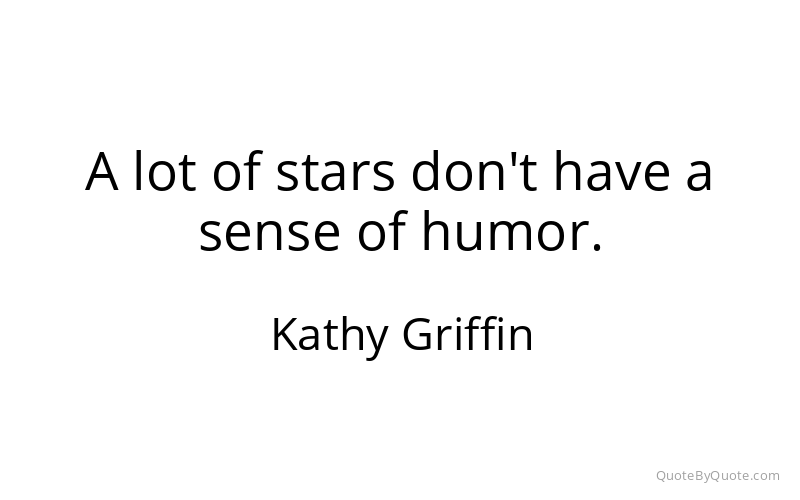 Preview image for this quote by Kathy Griffin