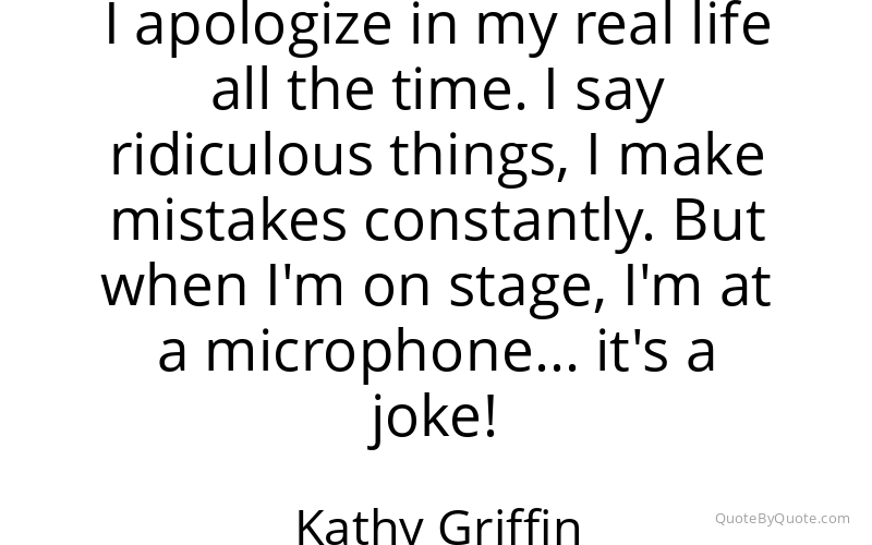 Preview image for this quote by Kathy Griffin