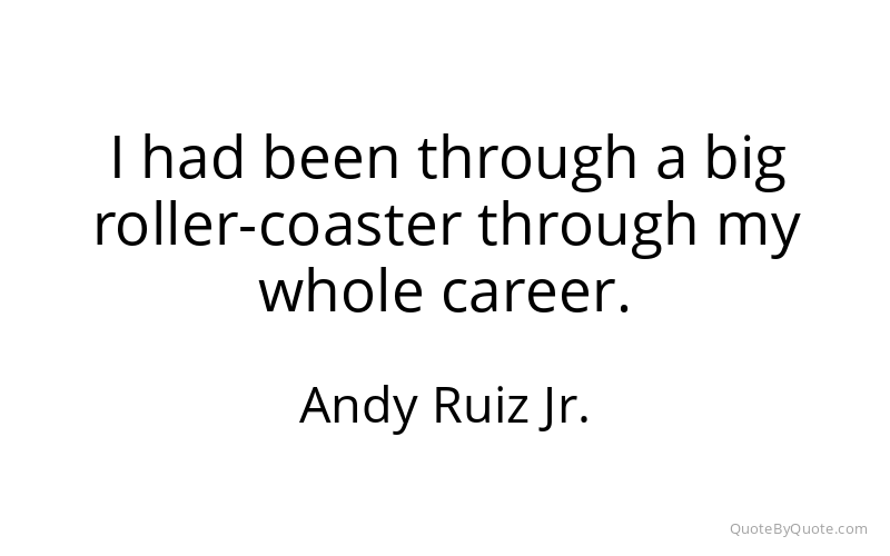 Preview image for this quote by Andy Ruiz Jr.
