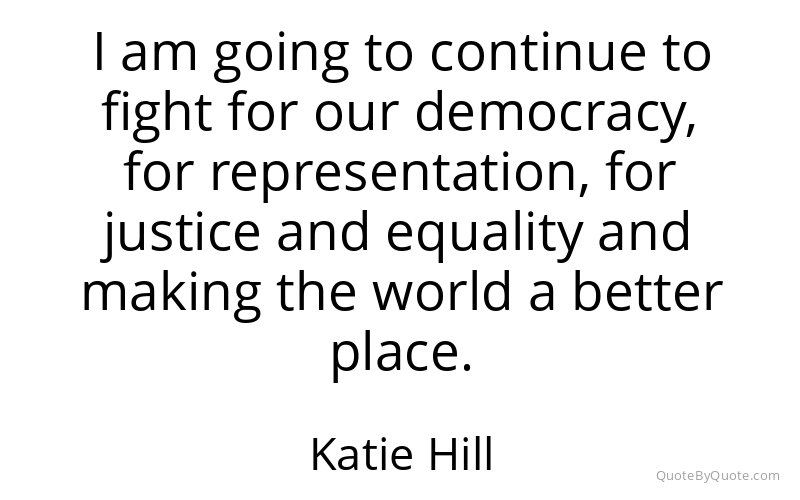 Preview image for this quote by Katie Hill