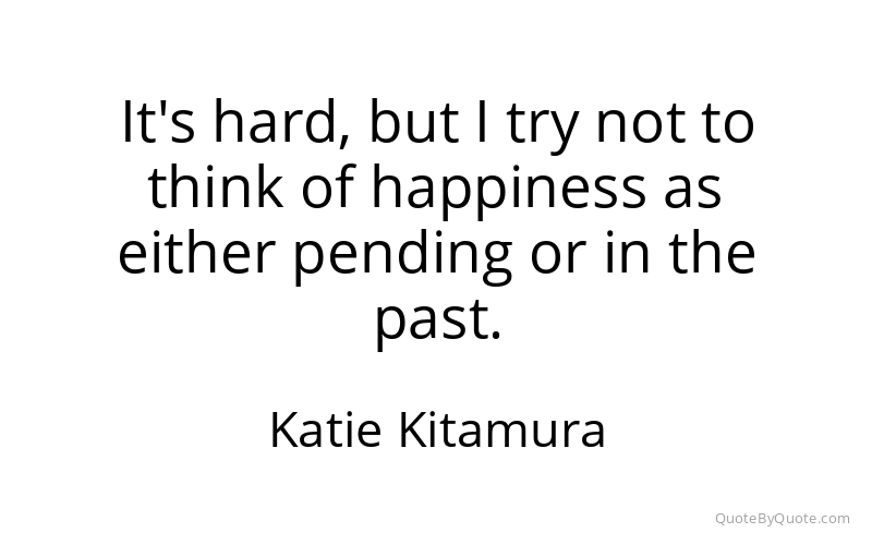 Preview image for this quote by Katie Kitamura