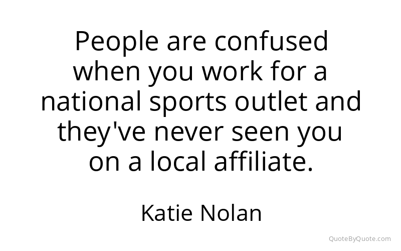Preview image for this quote by Katie Nolan