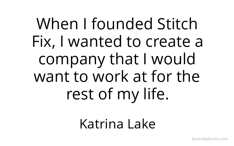 Preview image for this quote by Katrina Lake