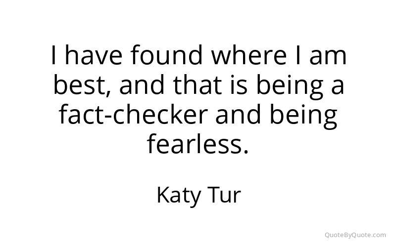 Preview image for this quote by Katy Tur