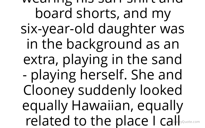 Preview image for this quote by Kaui Hart Hemmings