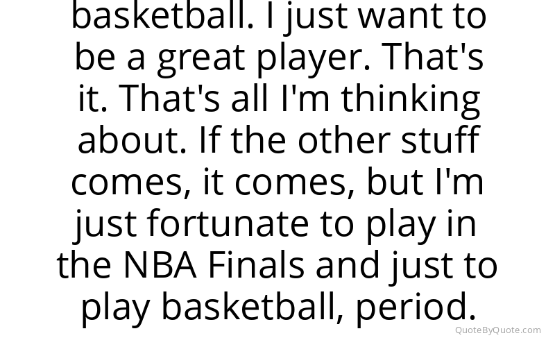 Preview image for this quote by Kawhi Leonard