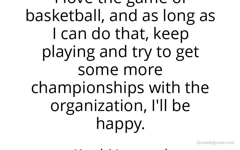Preview image for this quote by Kawhi Leonard