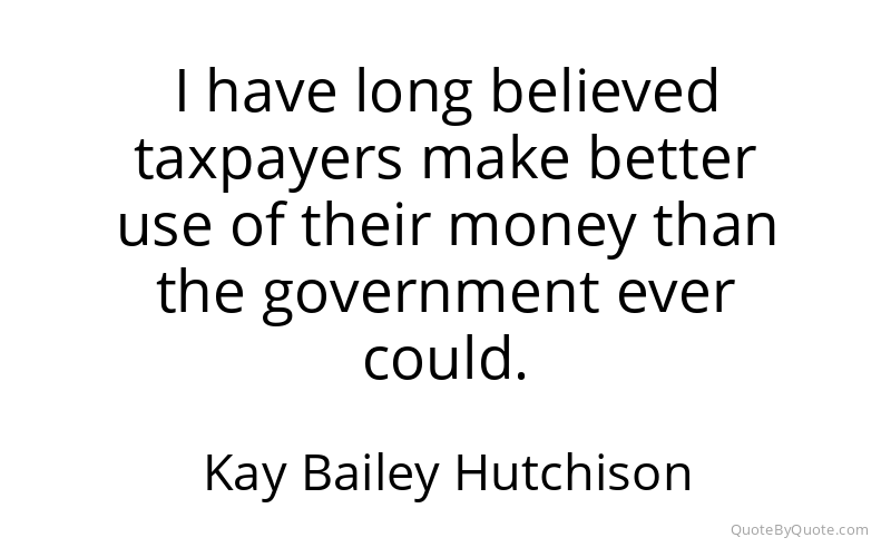 Preview image for this quote by Kay Bailey Hutchison