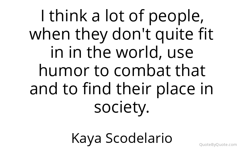 Preview image for this quote by Kaya Scodelario