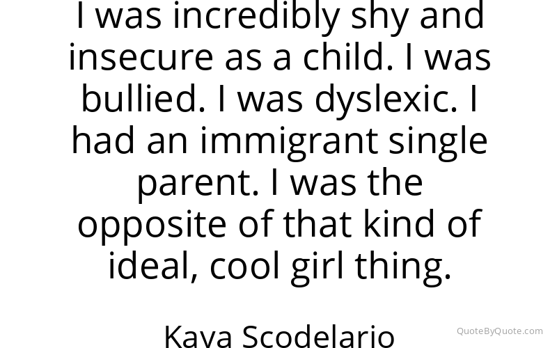 Preview image for this quote by Kaya Scodelario