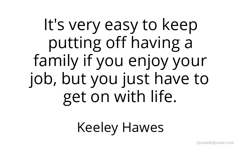 Preview image for this quote by Keeley Hawes