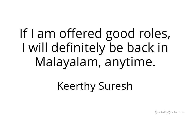 Preview image for this quote by Keerthy Suresh