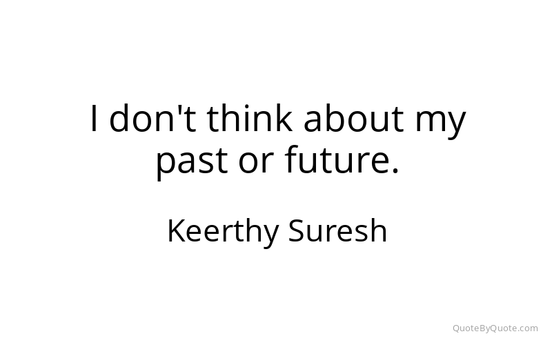 Preview image for this quote by Keerthy Suresh