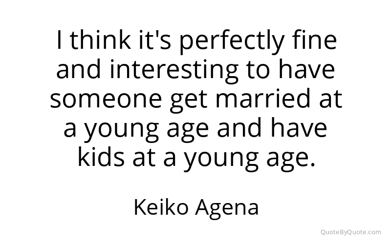 Preview image for this quote by Keiko Agena