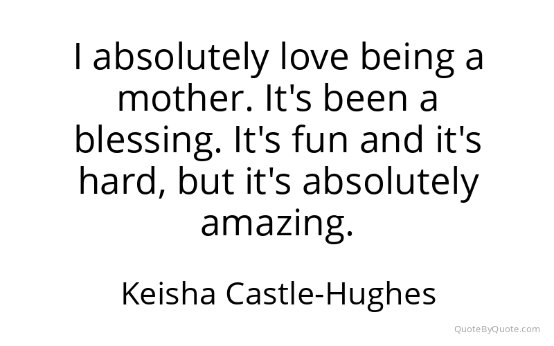 Preview image for this quote by Keisha Castle-Hughes