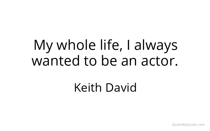 Preview image for this quote by Keith David