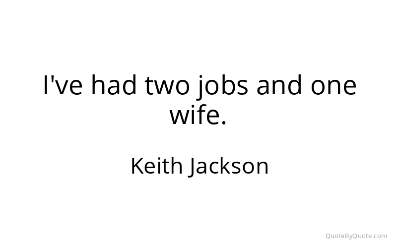 Preview image for this quote by Keith Jackson