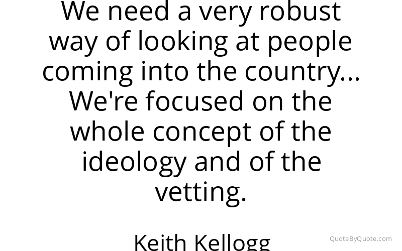 Preview image for this quote by Keith Kellogg